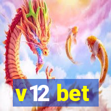 v12 bet